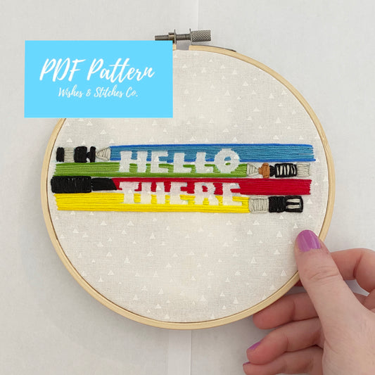 PDF DIGITAL DOWNLOAD "Hello There" Saber Embroidery Hoop Pattern